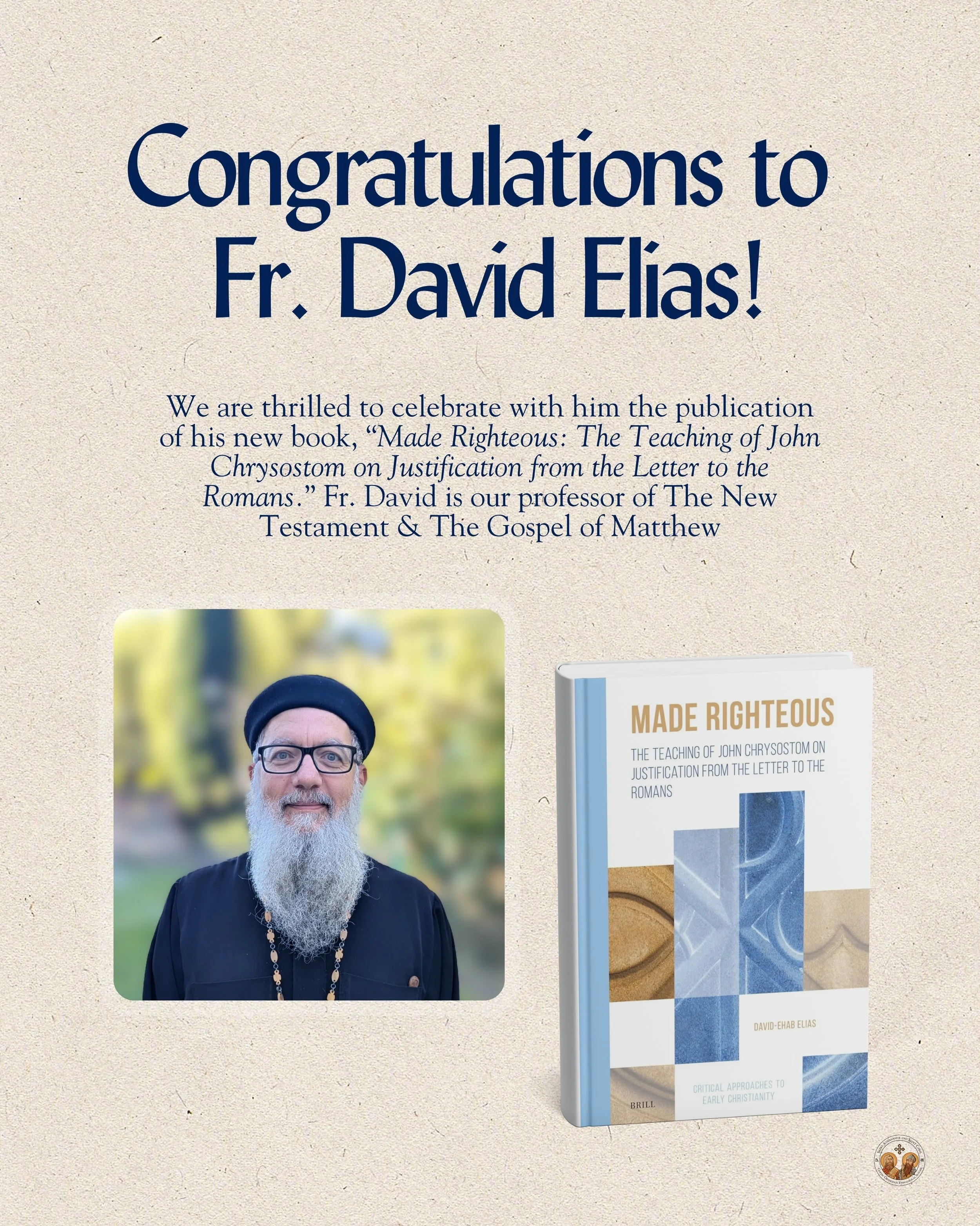 A New Publication from our esteemed faculty member, Fr. David Elias, PhD 📚

We give thanks to God for the publication of &lsquo;Made Righteous: The Teaching of John Chrysostom on Justification from the Letter to the Romans,&rsquo; the newest book by