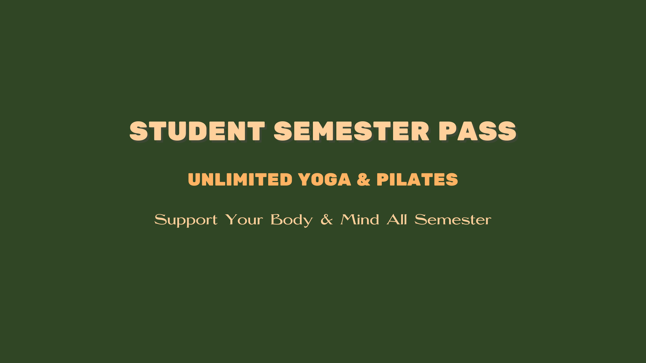 Student Semester Pass | Unlimited Hot Yoga & Hot Pilates Feb–May ...