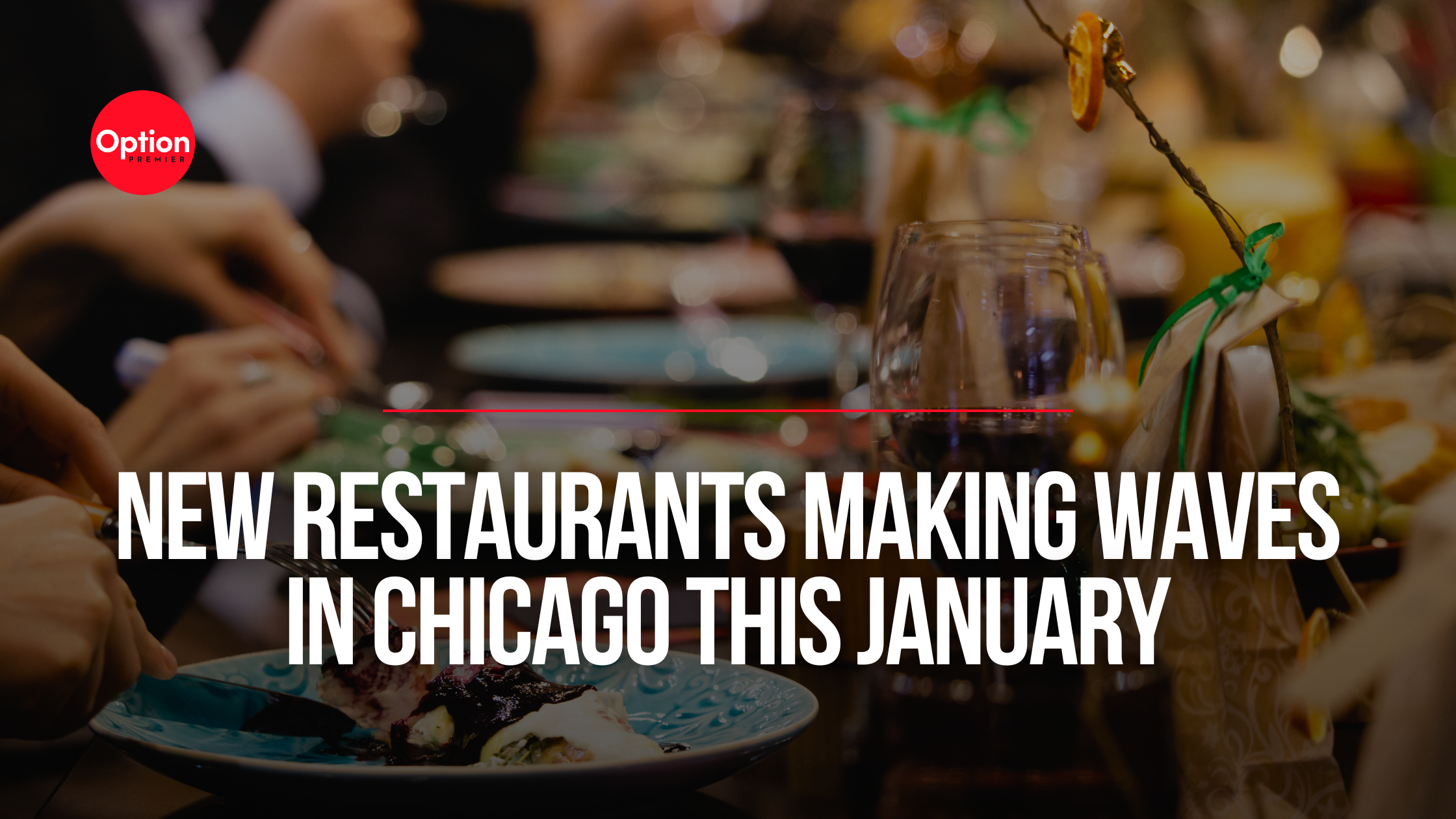 New Restaurants Making Waves in Chicago This January