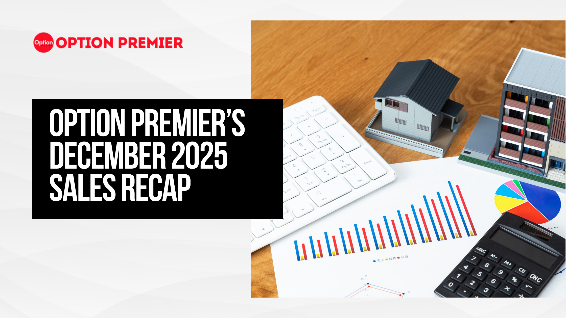Option Premier’s December 2025 Sales Recap