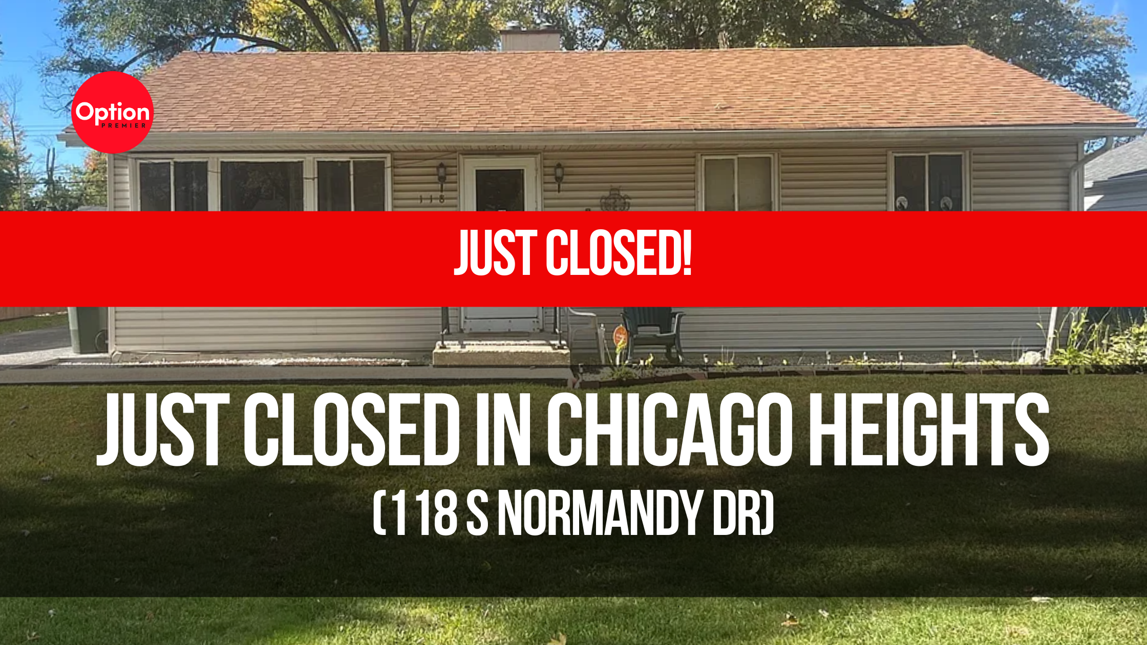 Just Closed in Chicago Heights: 118 S Normandy Dr