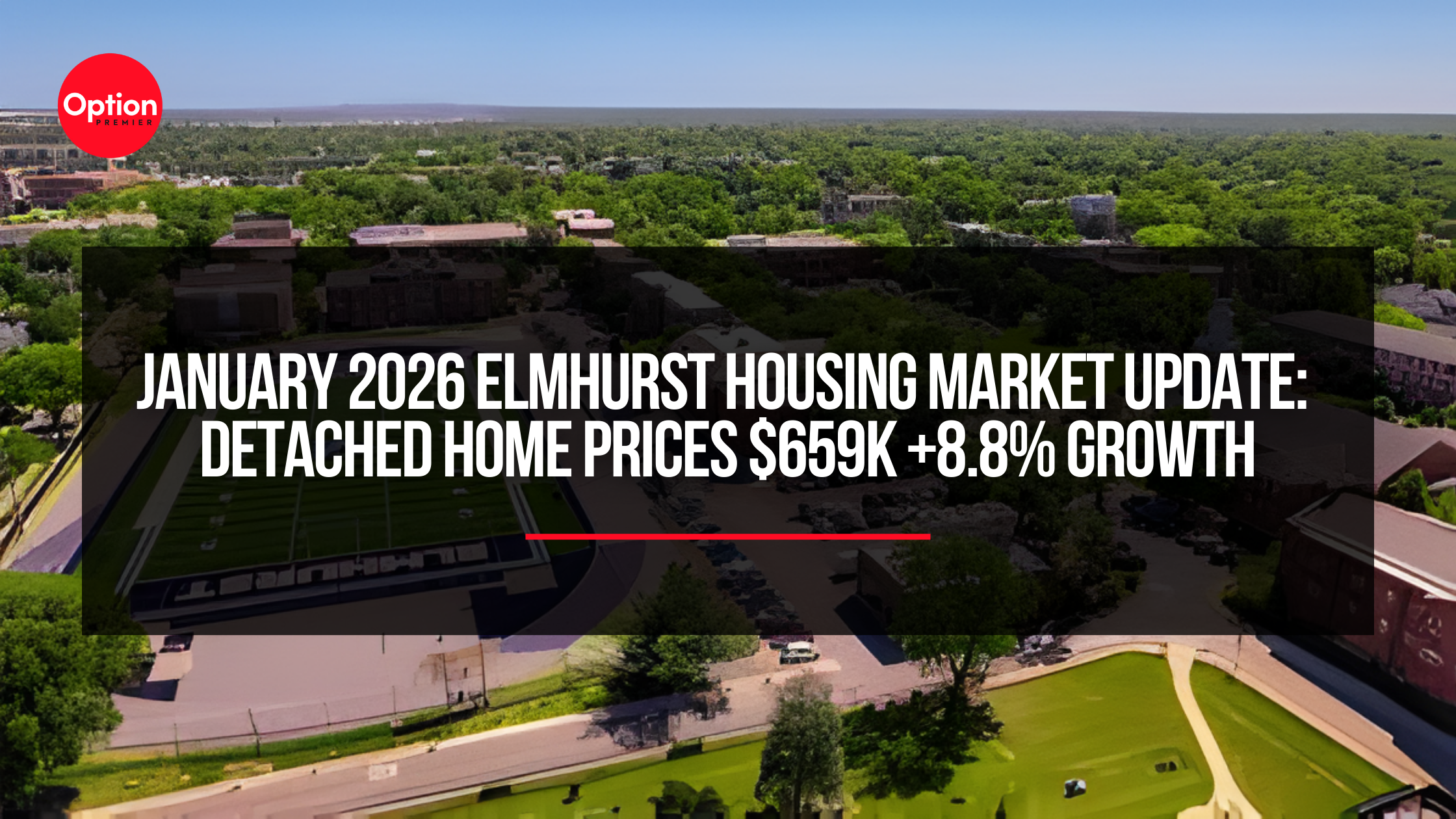 January 2026 Elmhurst Housing Market Update | Detached Home Prices $659K +8.8% Growth