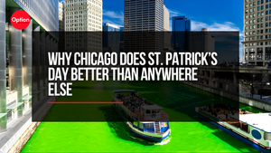 Why Chicago Does St. Patrick’s Day Better Than Anywhere Else
