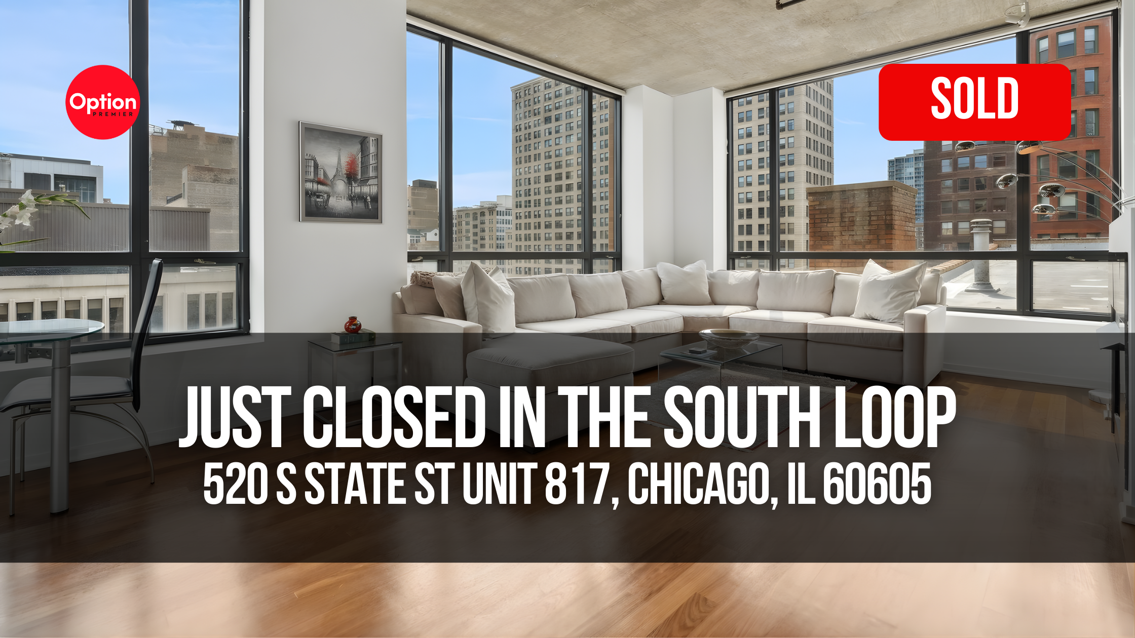 Corner Loft Just Closed in South Loop — 520 S State St Unit 817, Chicago, IL 60605