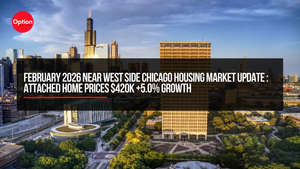 February 2026 Near West Side Chicago Housing Market Update | Attached Home Prices $420K +5.0% Growth