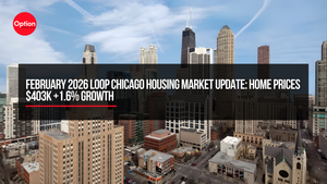 February 2026 Loop Chicago Housing Market Update | Home Prices $403K +1.6% Growth