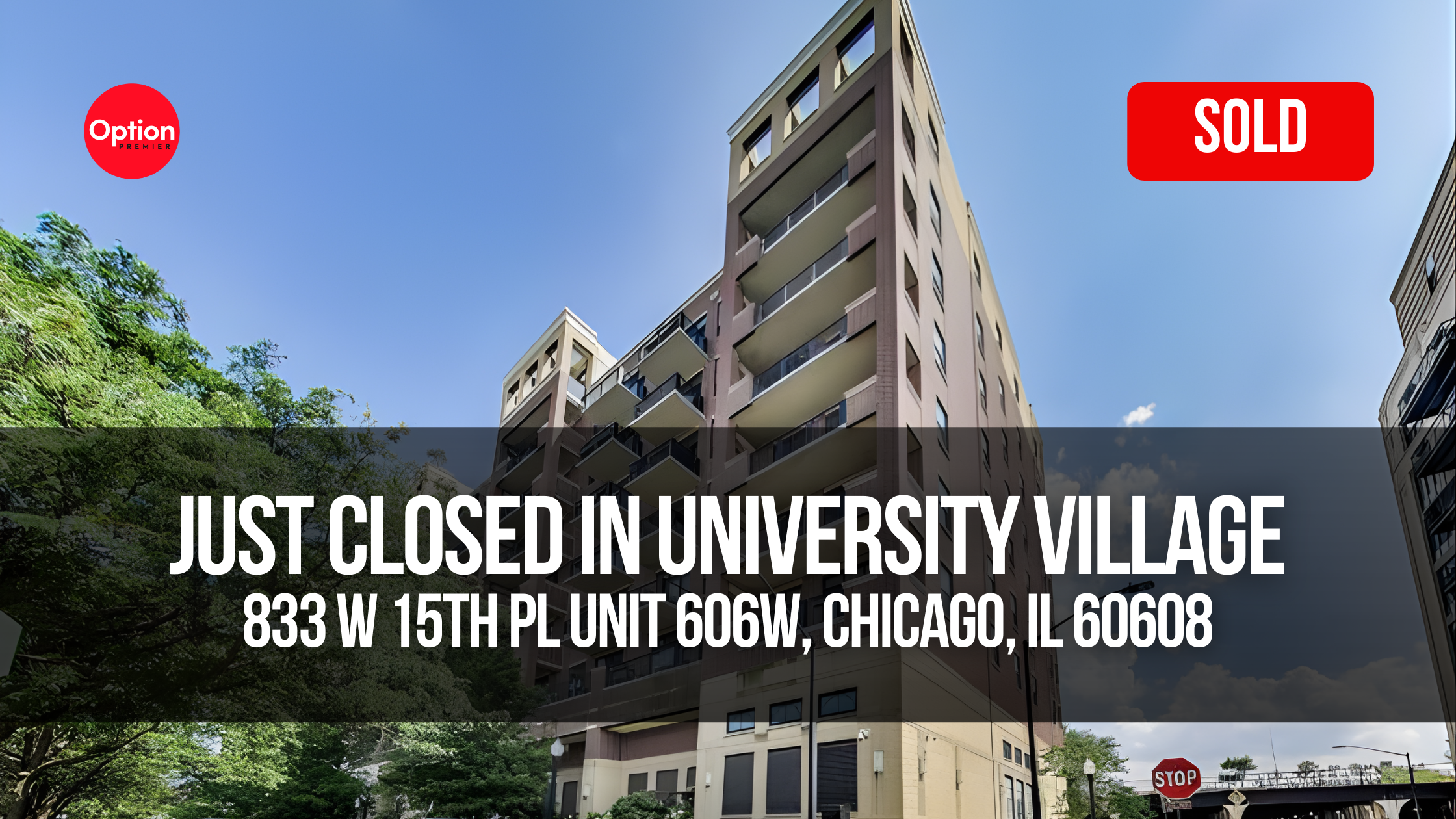 Skyline View Condo Just Sold in University Village — 833 W 15th Pl Unit 606W, Chicago, IL 60608
