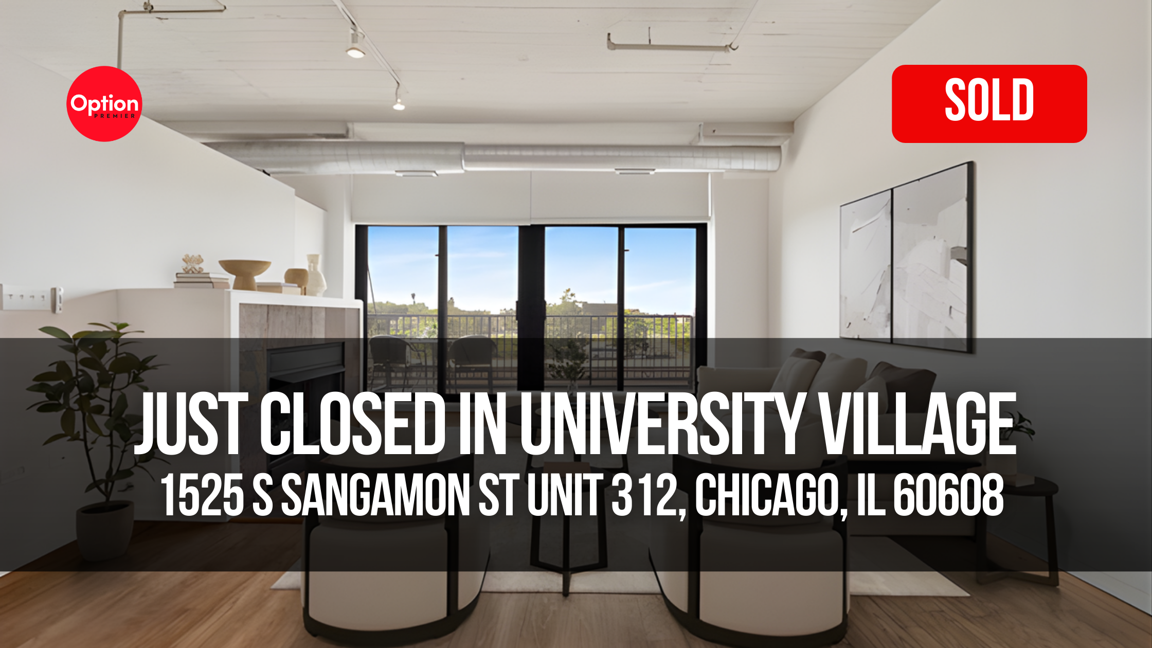 Sun-Filled Loft Just Closed in University Village — 1525 S Sangamon St Unit 312, Chicago, IL 60608