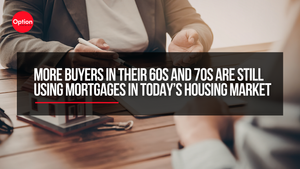 More Buyers in Their 60s and 70s Are Still Using Mortgages in Today’s Housing Market