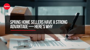 Spring Home Sellers Have a Strong Advantage—Here’s why