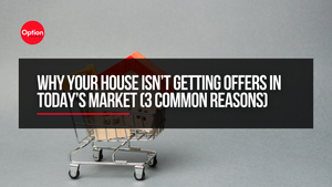 Why Your House Isn’t Getting Offers in Today’s Market (3 Common Reasons)