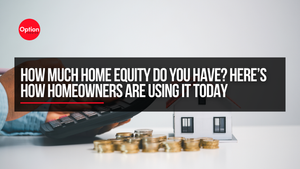 How Much Home Equity Do You Have? Here’s How Homeowners Are Using It Today