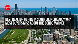 Best Realtor to Hire in South Loop Chicago? What Most Buyers Miss About This Condo Market