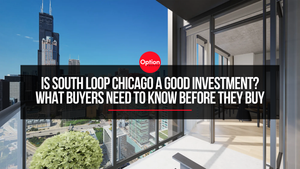 Is South Loop Chicago a Good Investment ? What Buyers Need to Know Before They Buy