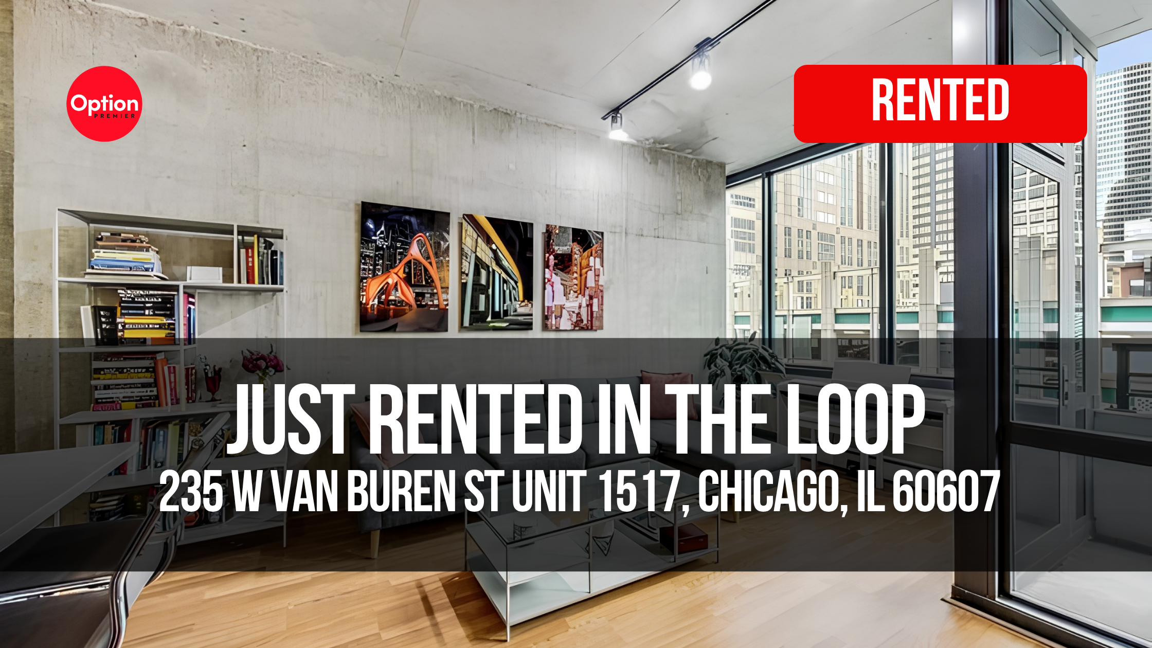 Downtown Condo Just Rented in The Loop — 235 W Van Buren St Unit 1517, Chicago, IL 60607