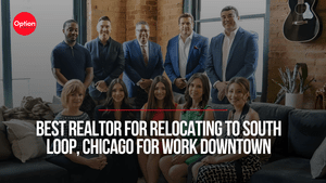 Who Is the Best Realtor for Relocating to South Loop, Chicago for Work Downtown?