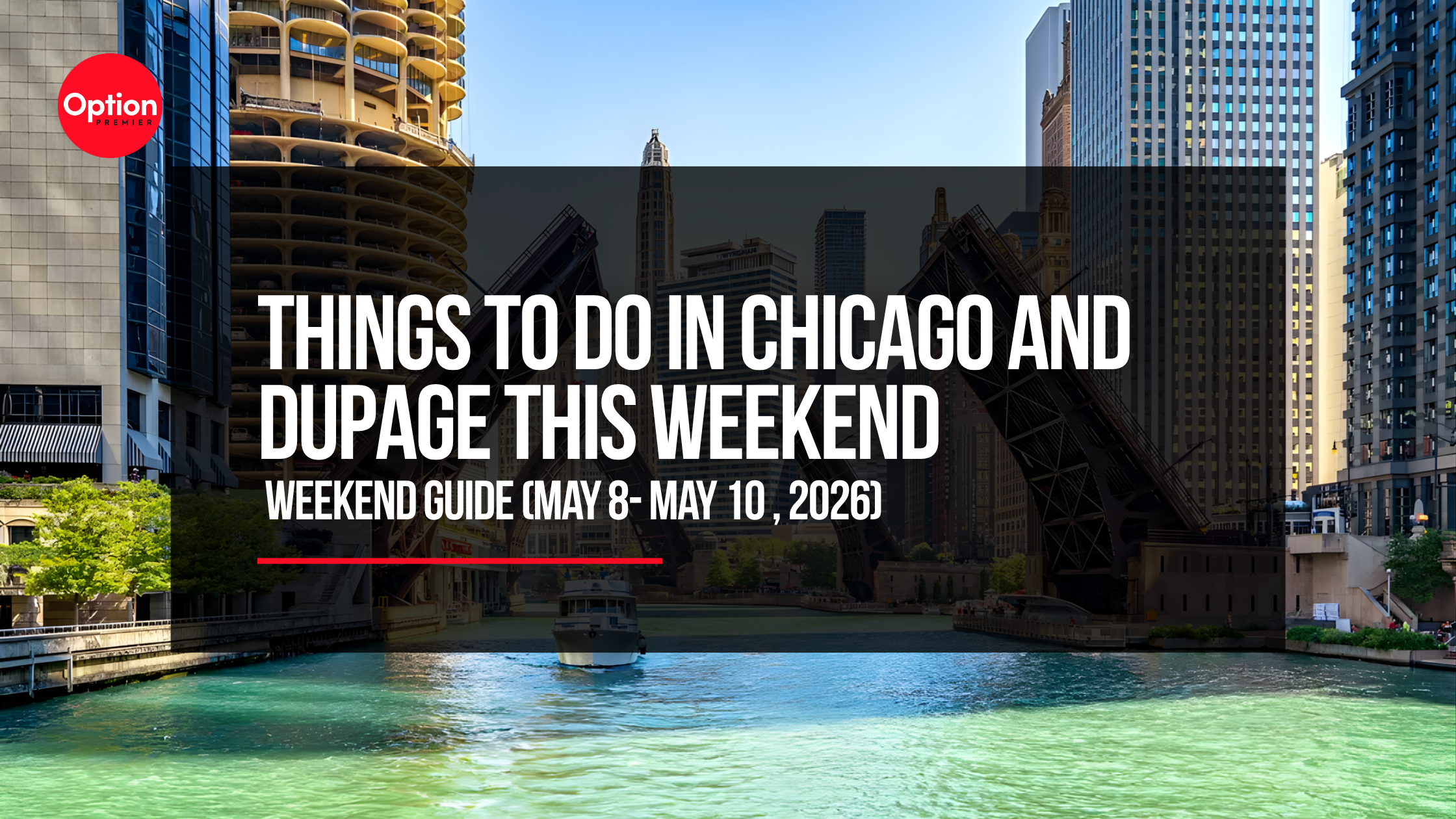 Things To Do in Chicago and DuPage This Weekend: May 8 – May 10, 2026 