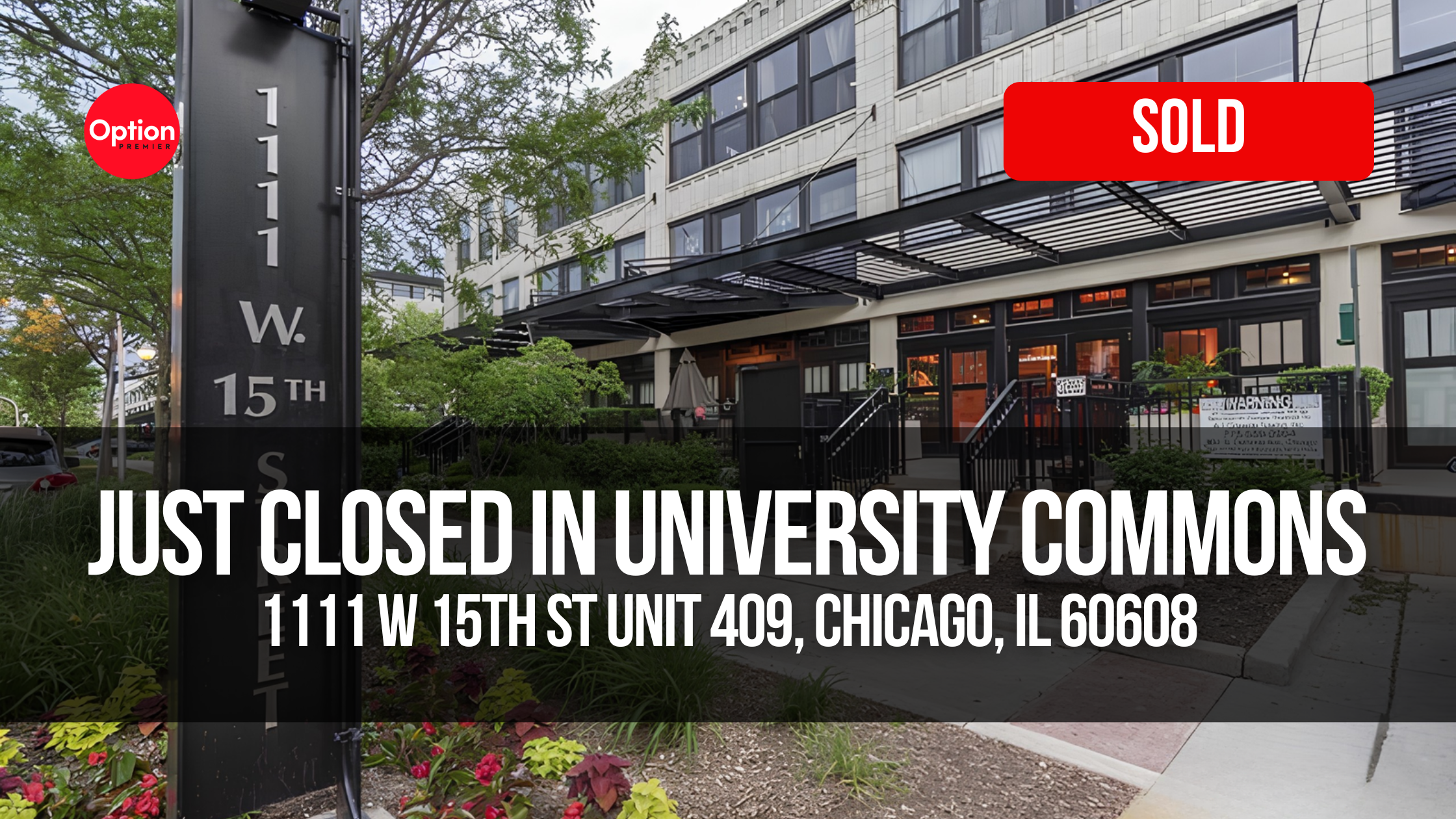 Penthouse Condo Just Closed in University Commons — 1111 W 15th St Unit 409, Chicago, IL 60608