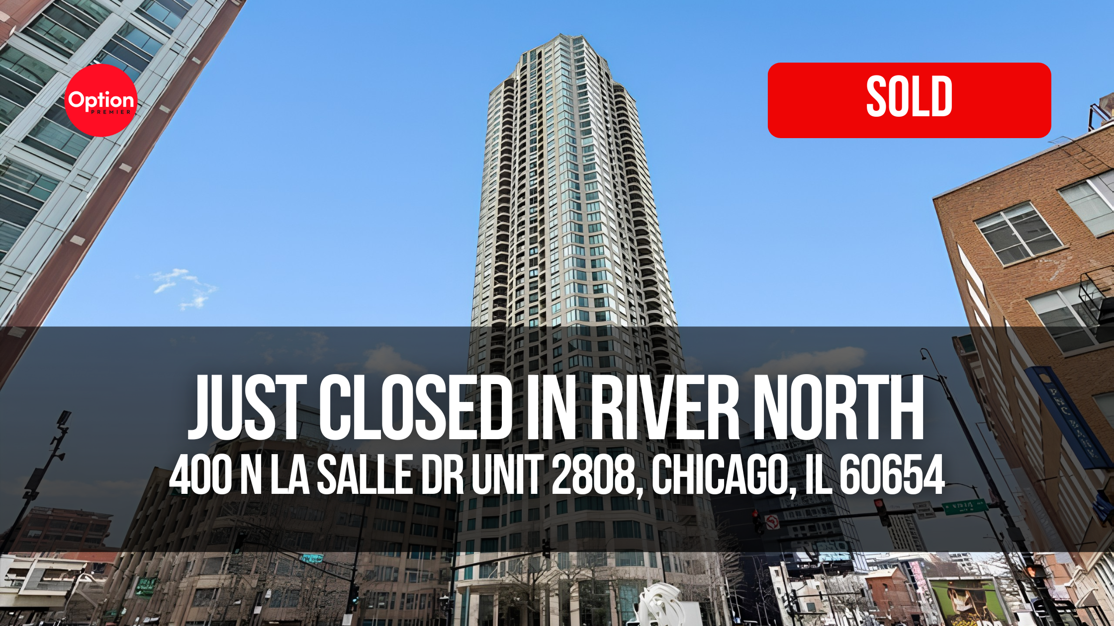 High-Floor River North Condo Just Closed — 400 N La Salle Dr Unit 2808, Chicago, IL 60654