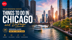 Things To Do in Chicago and DuPage This Weekend: May 29 – May 31, 2026