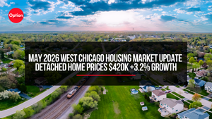 May 2026 West Chicago Housing Market Update | Detached Home Prices $420K +3.2% Growth