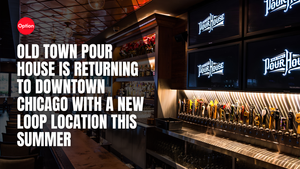 Old Town Pour House Is Returning to Downtown Chicago With a New Loop Location This Summer