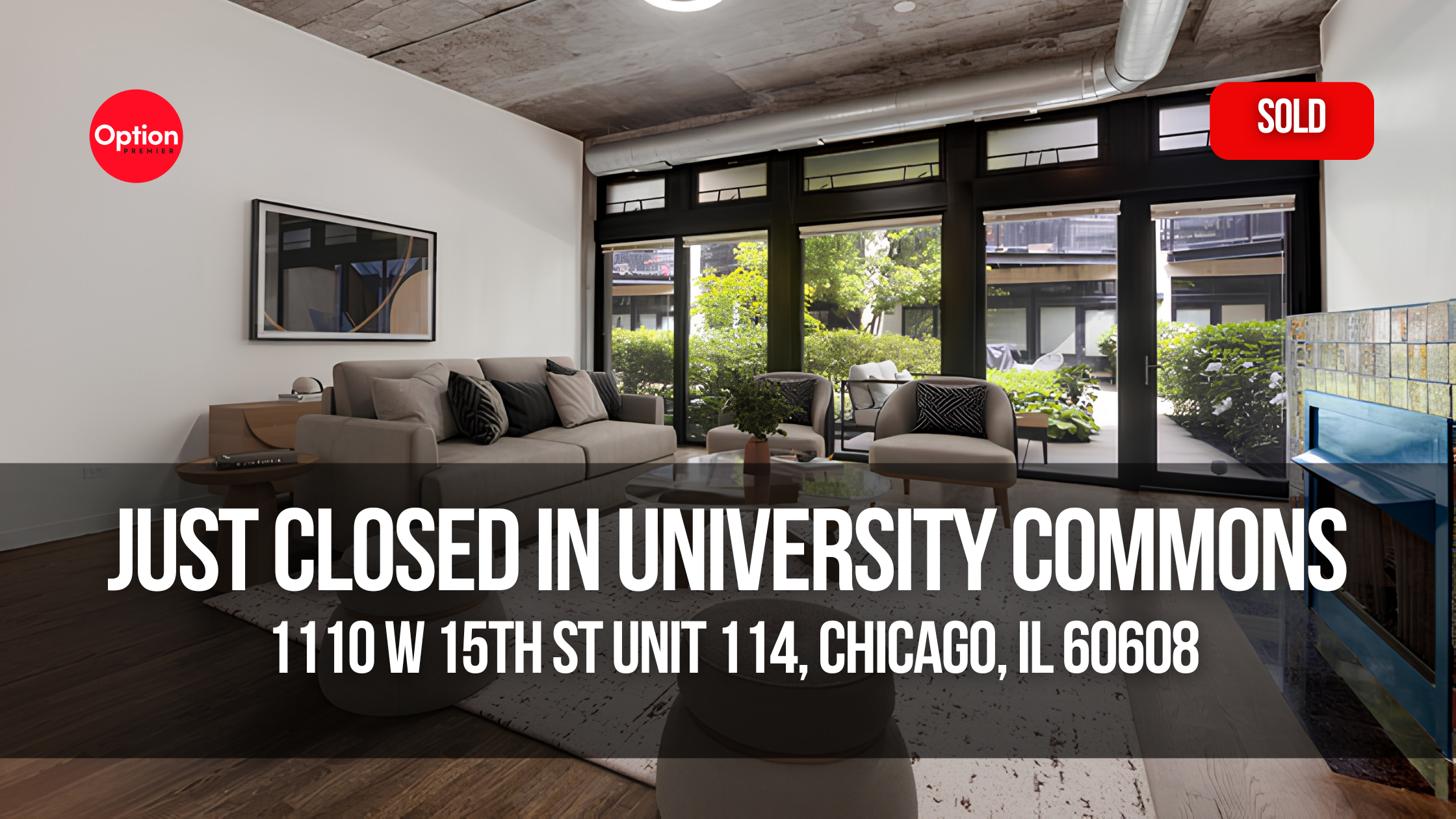 Loft Condo Just Closed in University Commons — 1110 W 15th St Unit 114, Chicago, IL 60608