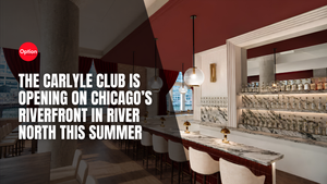 The Carlyle Club Is Opening on Chicago’s Riverfront in River North This Summer