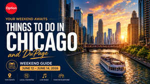Things To Do in Chicago and DuPage This Weekend: June 12 – June 14, 2026