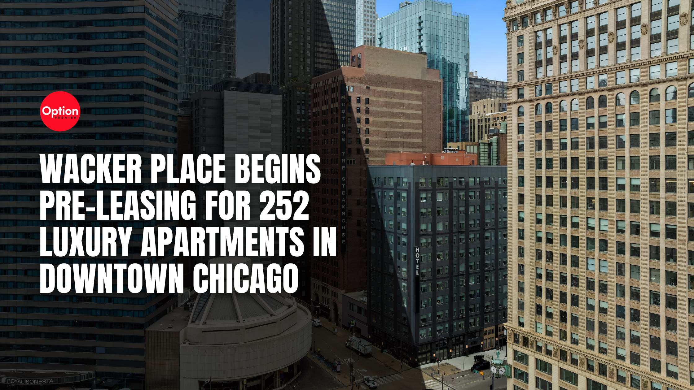 Wacker Place Begins Pre-Leasing for 252 Luxury Apartments in Downtown Chicago