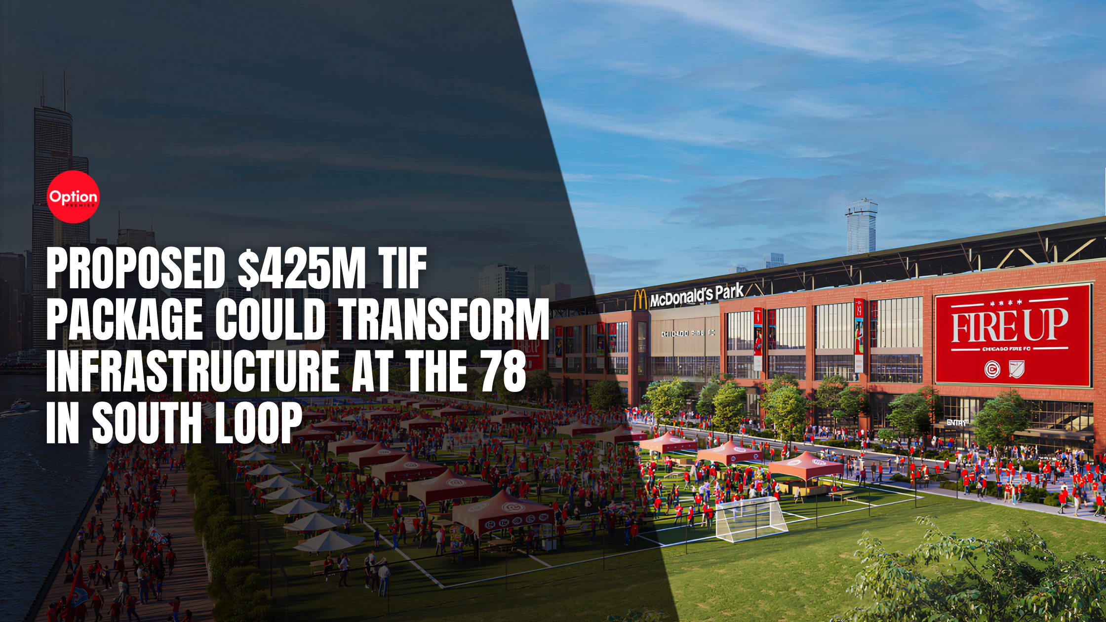 Proposed $425M TIF Package Could Transform Infrastructure at The 78 in South Loop