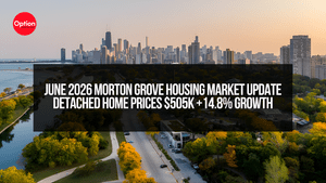 June 2026 Morton Grove Housing Market Update | Detached Home Prices $505K +14.8% Growth