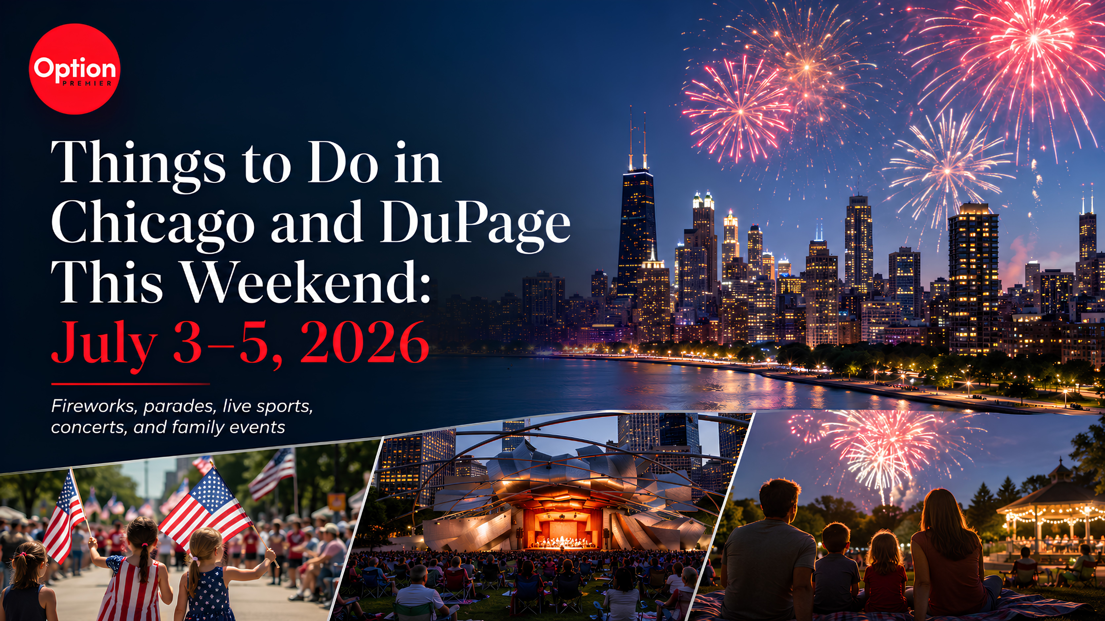 Things to Do in Chicago and DuPage This Weekend: July 3–5, 2026