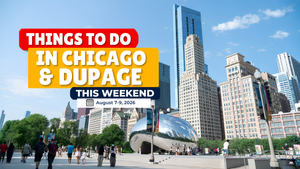 Things to Do in Chicago and DuPage This Weekend: August 7-9, 2026