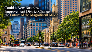 Could a New Business Improvement District Change the Future of the Magnificent Mile?