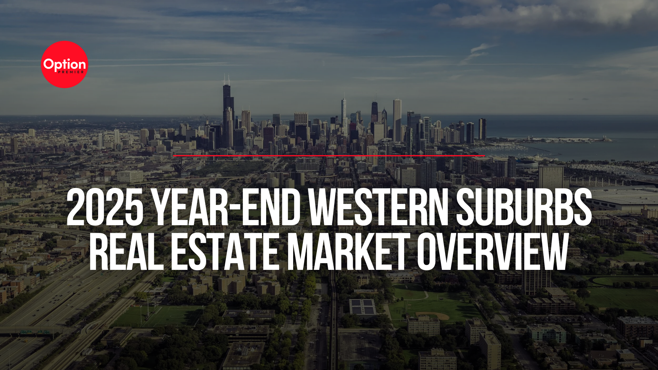 2025 Year-End Western Suburbs Real Estate Market Overview