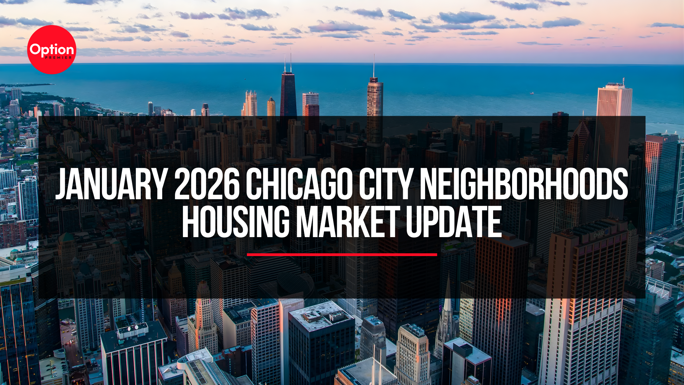 January 2026 Chicago City Neighborhoods Housing Market Update
