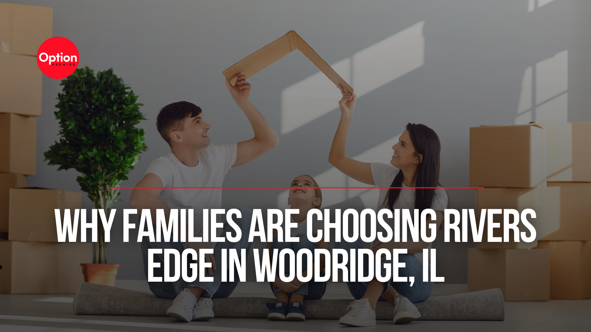 Why Families Are Choosing Rivers Edge in Woodridge, IL