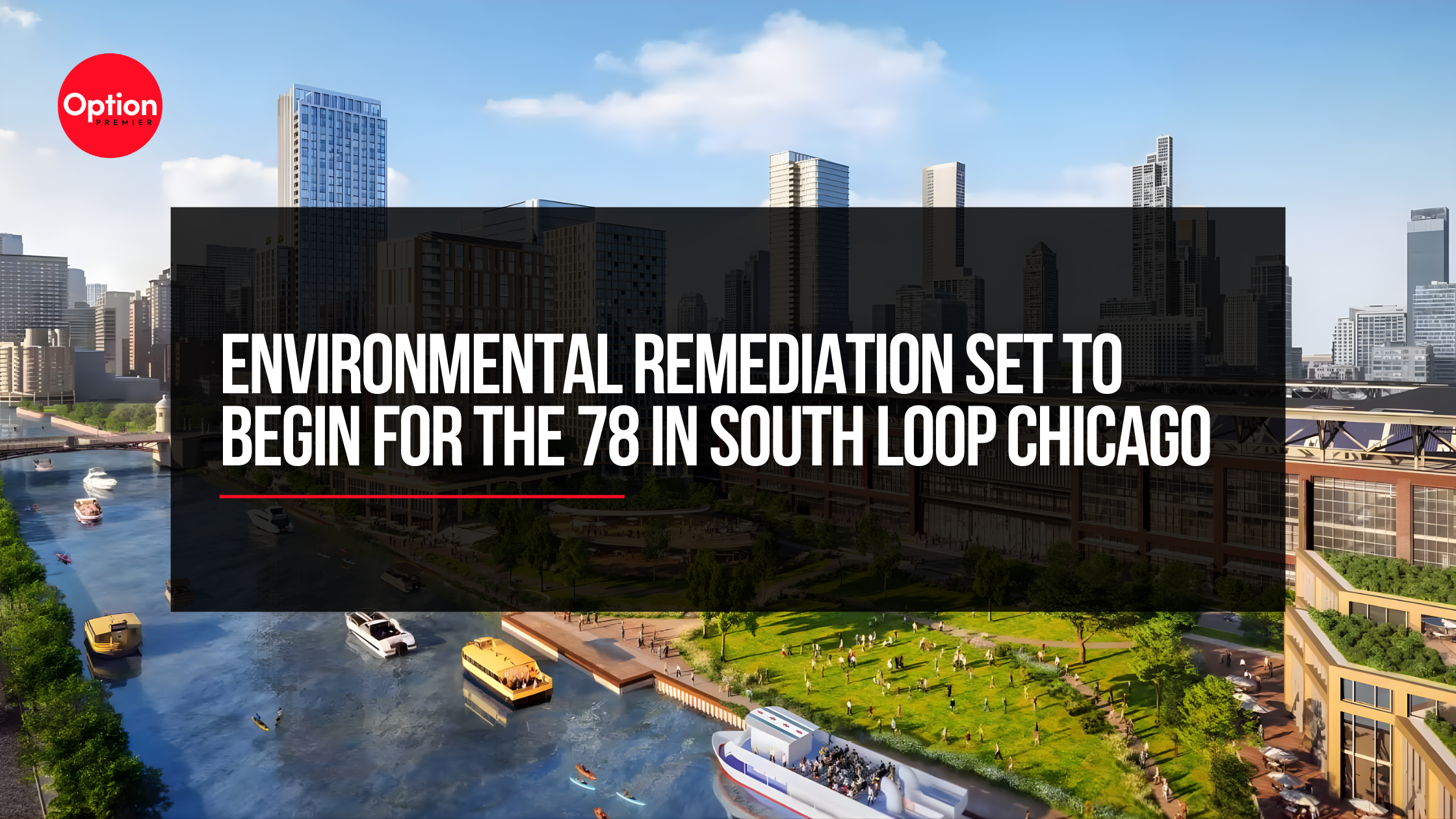 Environmental Remediation Set to Begin for The 78 in South Loop Chicago