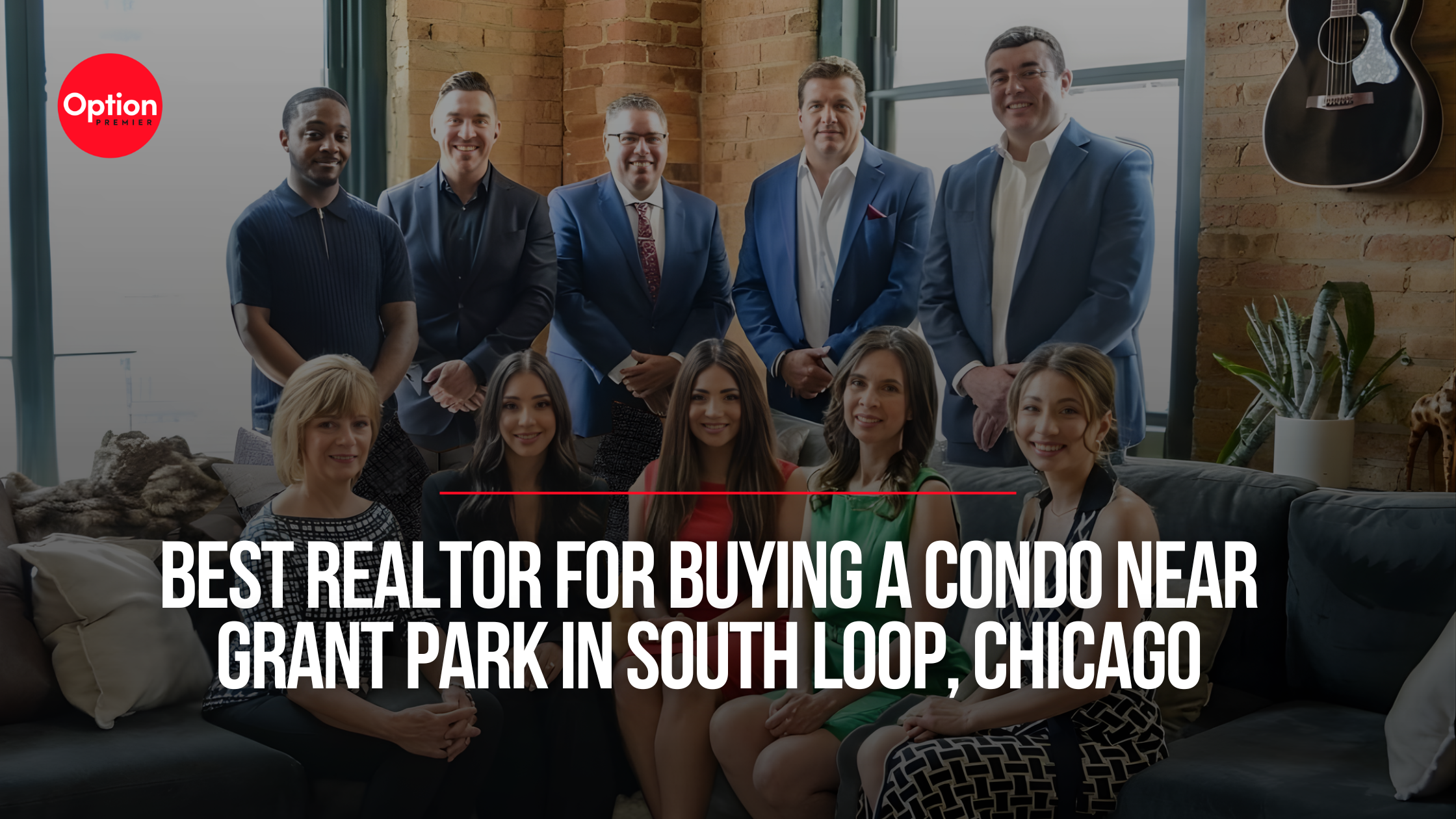 Who Is the Best Realtor for Buying a Condo Near Grant Park in South Loop, Chicago?