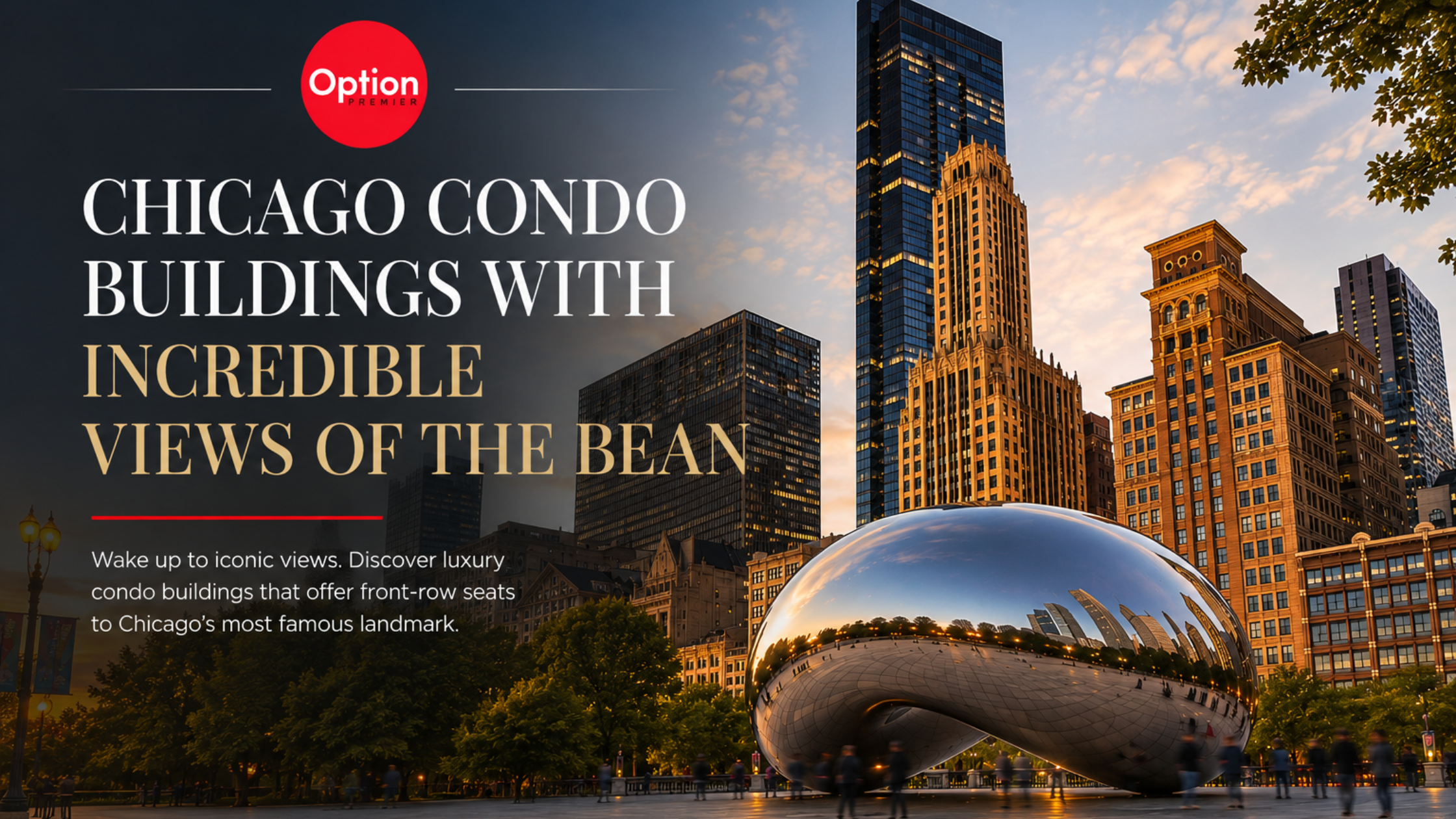 Chicago Condo Buildings With Incredible Views of The Bean