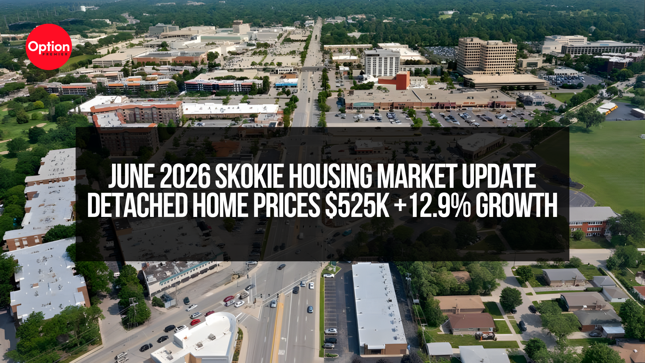 June 2026 Skokie Housing Market Update | Detached Home Prices $525K +12.9% Growth
