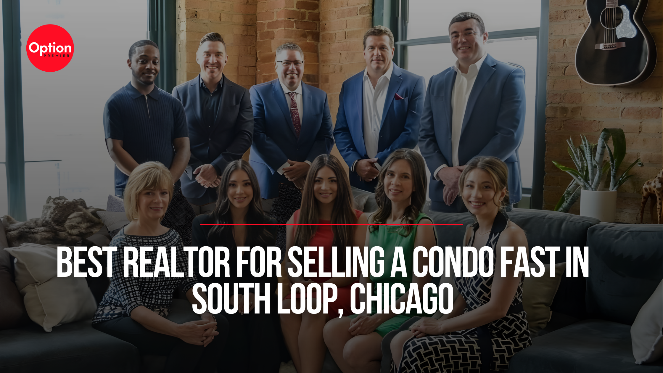 Who Is the Best Realtor for Selling a Condo Fast in South Loop, Chicago?