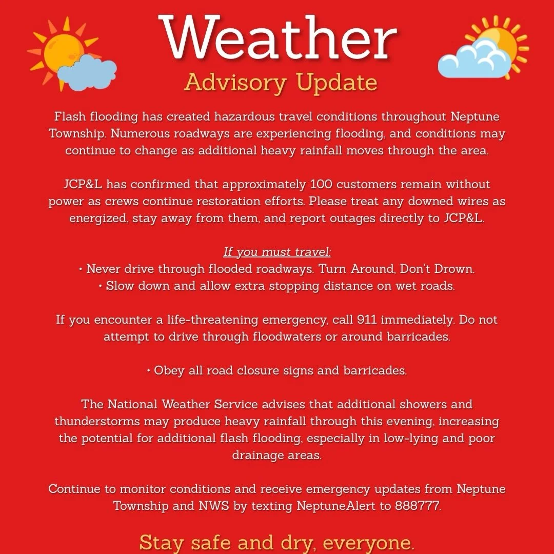 🚨⛈️Please stay indoors, keep safe, and monitor official announcements for further updates. #neptunealerts #floodwatch #flashfloods #neptunetownship #emergencyalerts