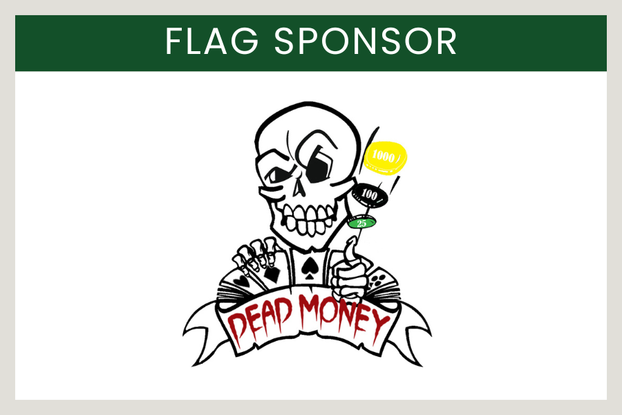 Flag Sponsor The Dead Money Team