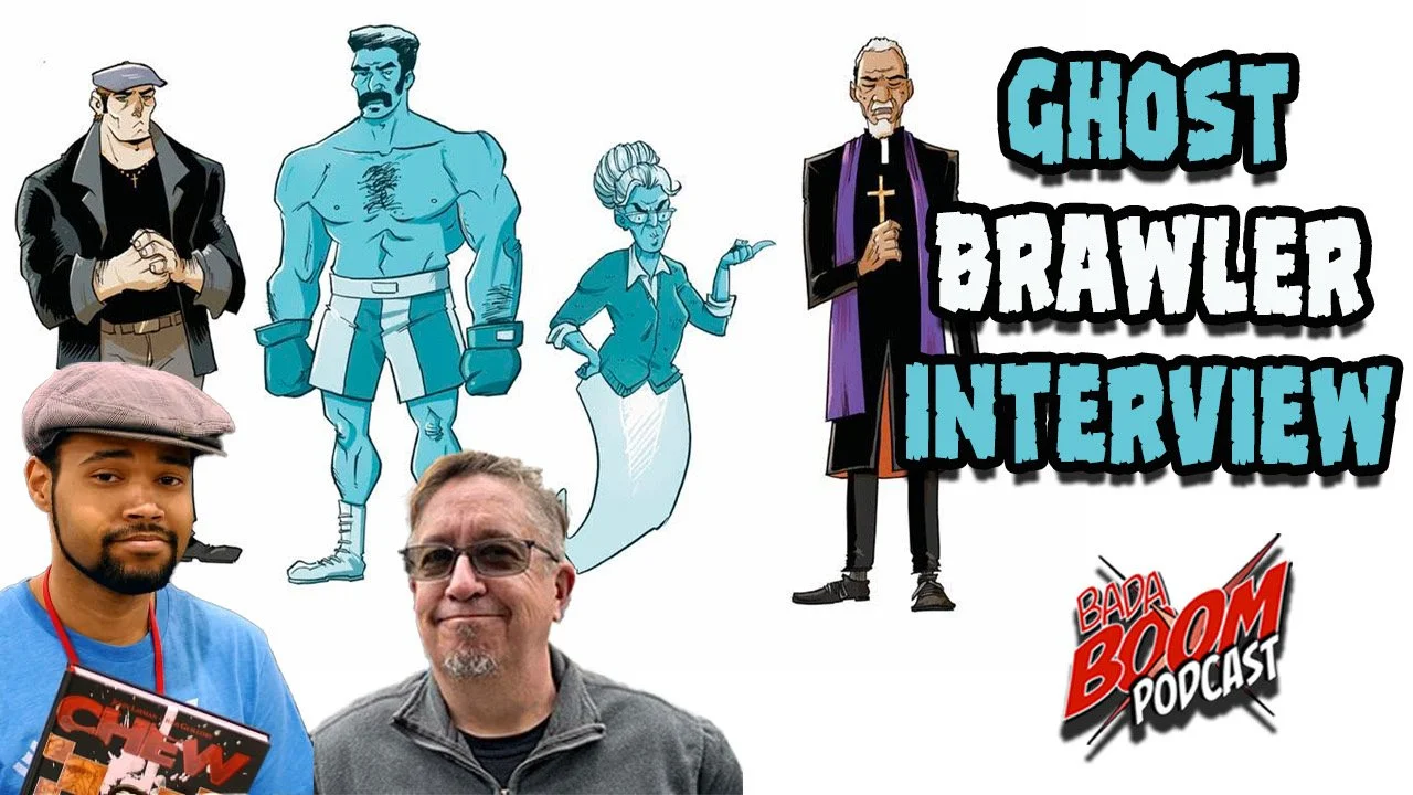 From the Creators of Chew, The Next Adventure | The Ghost Brawler Interview