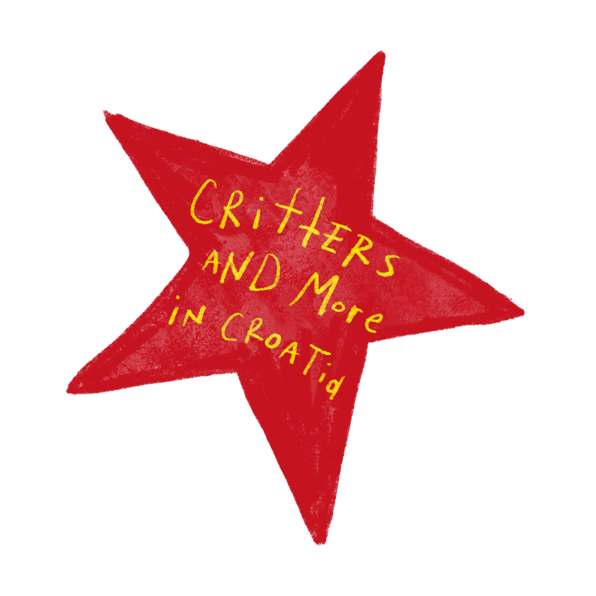 Red star with yellow handwritten text that reads 'Critters and More in Croatia'.