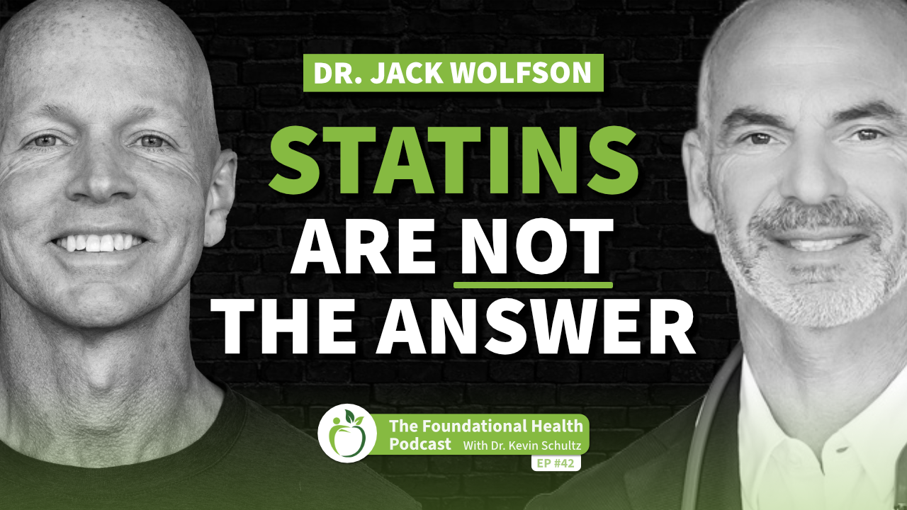 Beyond Statins: How to Prevent Heart Disease Naturally | Dr. Jack Wolfson