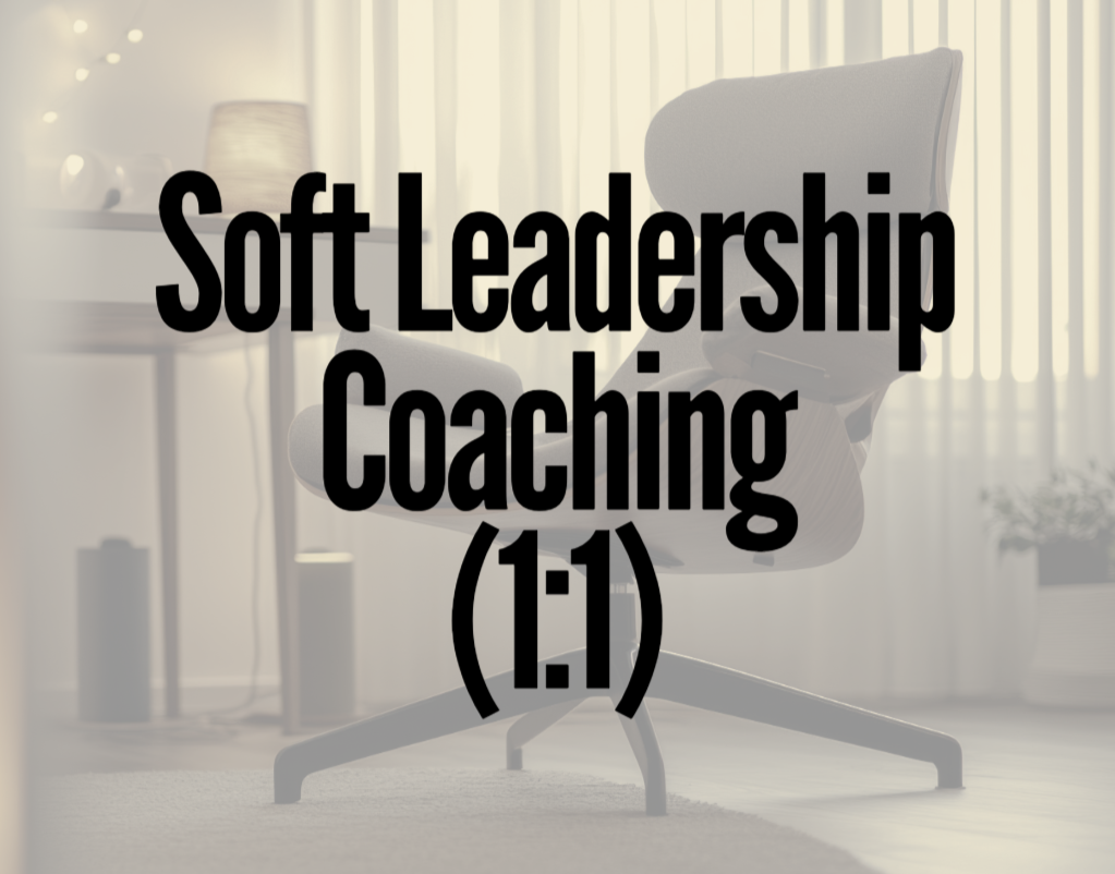 Soft Leadership Coaching (1:1)