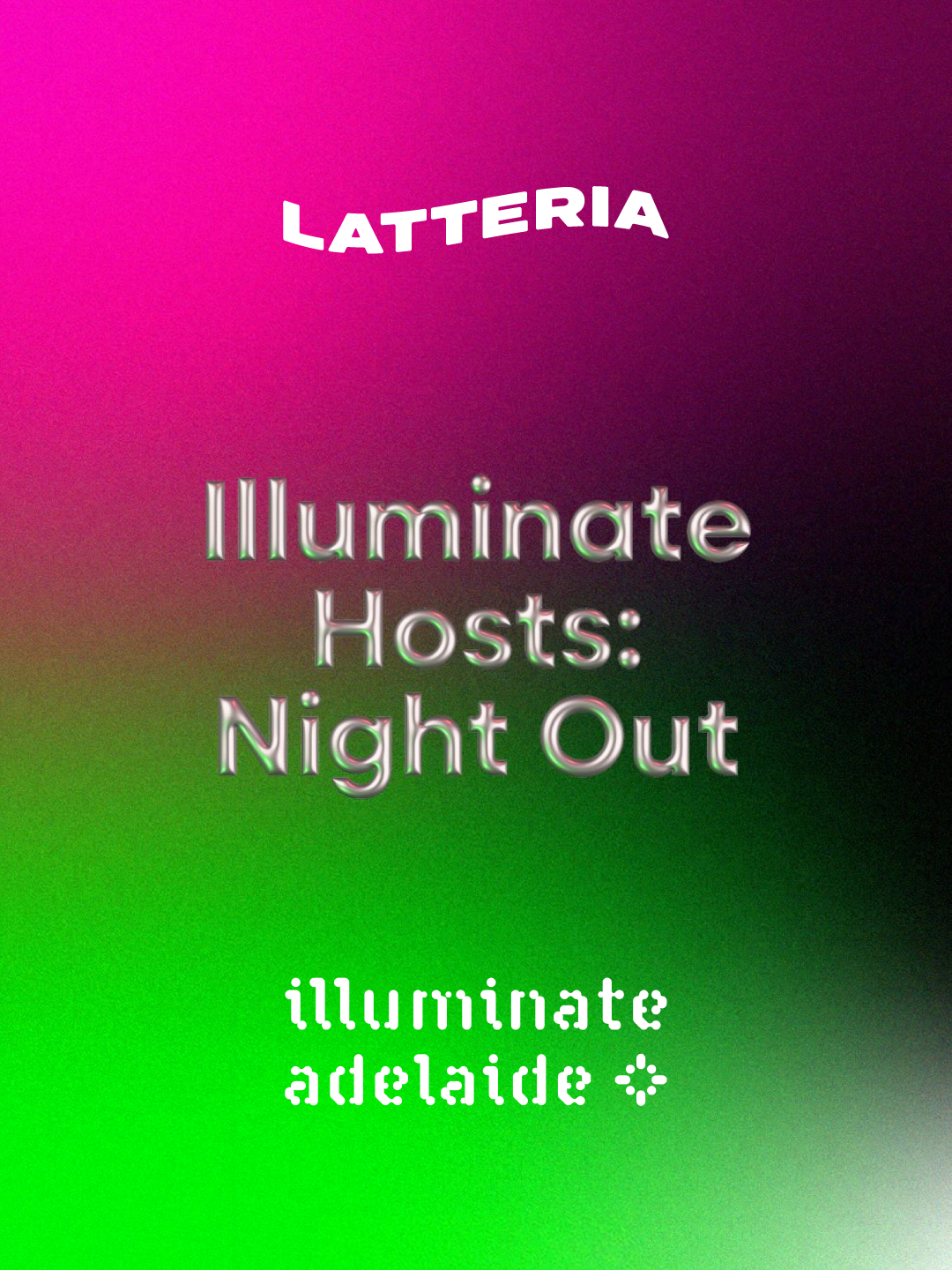 ILLUMINATE ADELAIDE LATTERIA